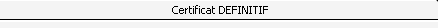 4. Certificat définitif